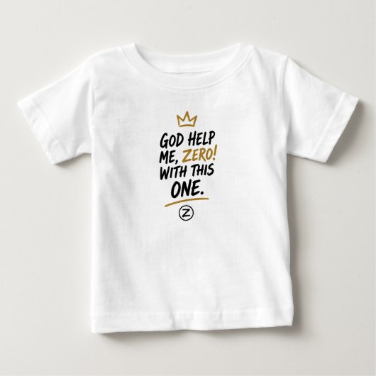 God Help Me, Zero! Baby Fijne Jersey T-Shirt (Voorkant)