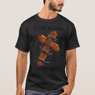 God het is geen religie maar een Relatie geloof T-shirt