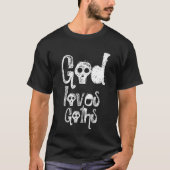 God houdt van Gothics T-shirt (Voorkant)