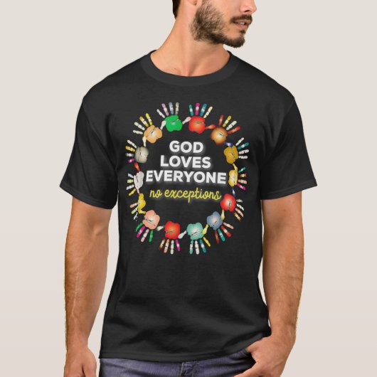 God houdt van iedereen zonder uitzonderingen t-shirt (Voorkant)