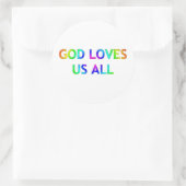 God houdt van ons allen ronde sticker (Tas)