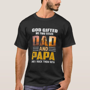 God ik twee titels papa en Papa Father Day Funny D T-shirt