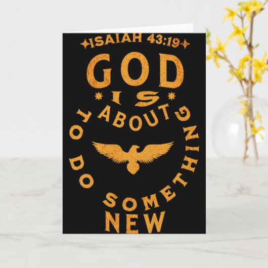 God Is About To Do Soing New Isaiah 4319 Kaart (Gele Bloem)