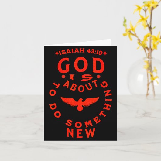 God Is About To Do Soing New Isaiah 43_19  Kaart (Gele Bloem)