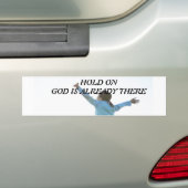 God is al in de Bumpersticker. Bumpersticker (Op auto)