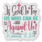 God is altijd bij ons: Romeinen 8 Sticker (Voorkant)