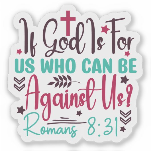 God is altijd bij ons: Romeinen 8 Sticker (Voorkant)