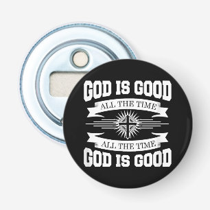 God is altijd goed, Christelijk Button Flesopener