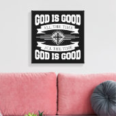 God is altijd goed, Christelijk Canvas Afdruk (Insitu (Woonkamer))