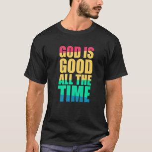 God is altijd goed Christelijk geloof kleurrijk T-shirt