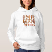 God is altijd goed Retro Bloemen Christelijk Qu Hoodie (Voorkant)