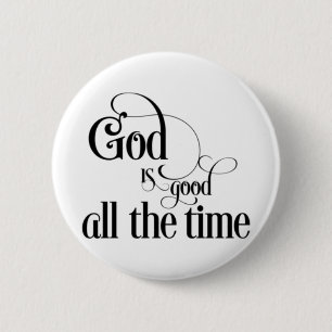 God is altijd goed ronde button 5,7 cm