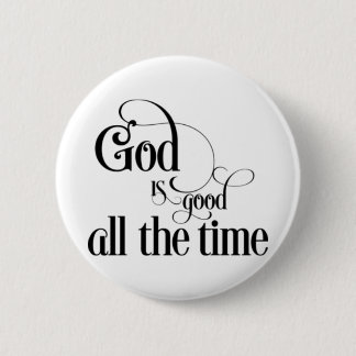 God is altijd goed ronde button 5,7 cm