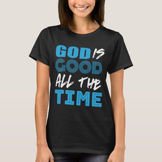 God is altijd goed shirt (Voorkant)