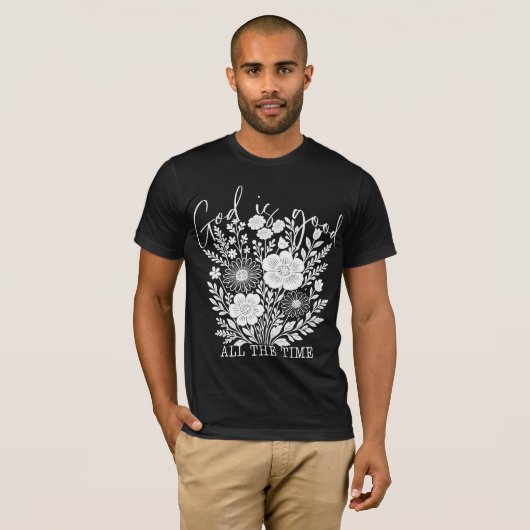 God is altijd goed Shirt – op geloof gebaseerd Shi (Voorkant volledig)