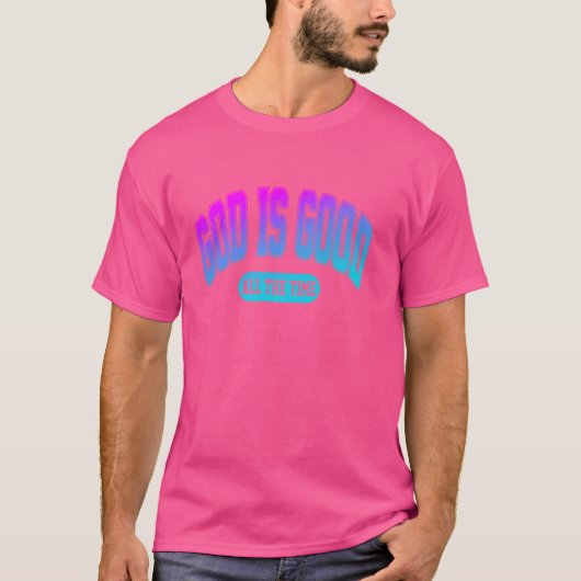 God is altijd goed t-shirt (Voorkant)
