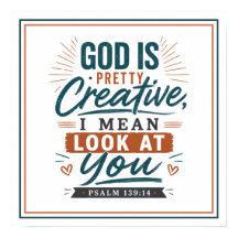 God is behoorlijk creatief, ik bedoel kijk naar jo