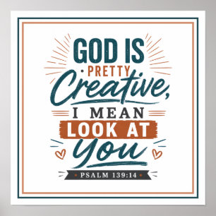 God is behoorlijk creatief, ik bedoel kijk naar jo poster