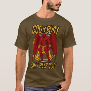 God is bezet. Kan ik je helpen? T-shirt