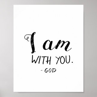God is bij jou... ik ben Christelijke Wall Art Poster