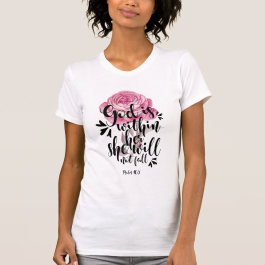 God is binnen haar zij zal geen Herfst ~ Psalm 46: T-shirt (Voorkant)
