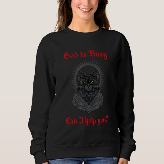 God Is Busy Can I Help You Baphomet Occult Cat Sat Trui (Voorkant)