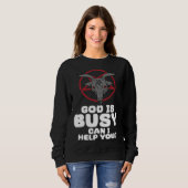 God Is Busy Can I Help You Satan Demon Devil Gothi Trui (Voorkant volledig)