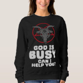 God Is Busy Can I Help You Satan Demon Devil Gothi Trui (Voorkant)