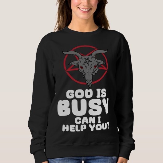God Is Busy Can I Help You Satan Demon Devil Gothi Trui (Voorkant)