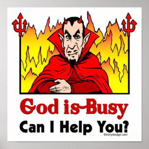 God Is Busy Kan Ik Je Helpen Funny Satan Poster