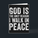 God Is De Enige Reden Dat Ik In Vrede Wandel, Jezu Kaart<br><div class="desc">God Is De Enige Reden Dat Ik In Vrede Wandel,  Jezus Inspirerend Tank Top</div>