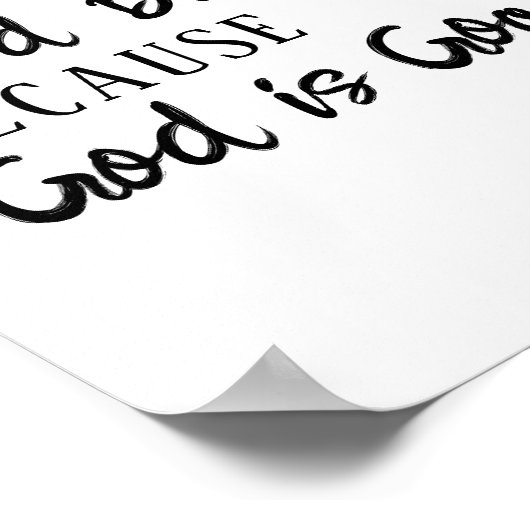 God is de Goede Bijbelcitaatinspiratie Poster (Hoek)