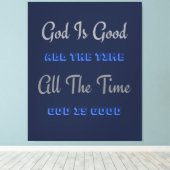 God is de hele tijd goed (design) canvas afdruk (Insitu (Houten vloer))