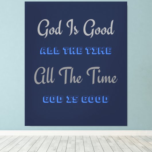 God is de hele tijd goed (design) canvas afdruk (Insitu (Houten vloer))