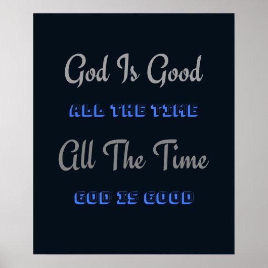 God is de hele tijd goed (design) poster (Voorkant)