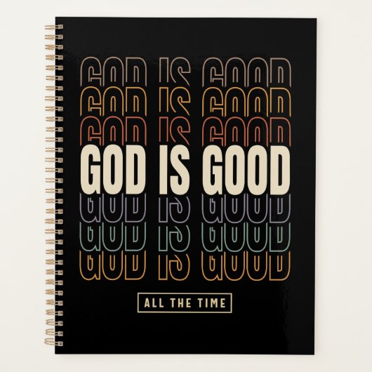 God is de hele tijd goed - Inspirerend design Planner (Voorkant)