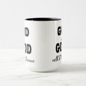 God is de hele tijd goed mok (Midden)