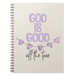 God is de hele tijd goed notitieboek