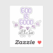 God is de hele tijd goed sticker (Vel)
