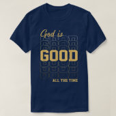 God is de hele tijd goed t-shirt (Design voorkant)
