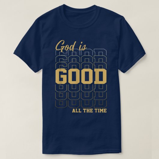God is de hele tijd goed t-shirt (Design voorkant)