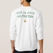 God is de hele tijd goed. trui (Achterkant)