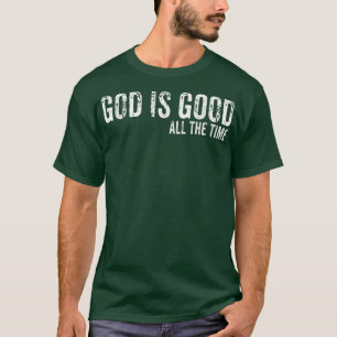 God is de hele tijd goed Vertrouw Christelijk Spir T-shirt