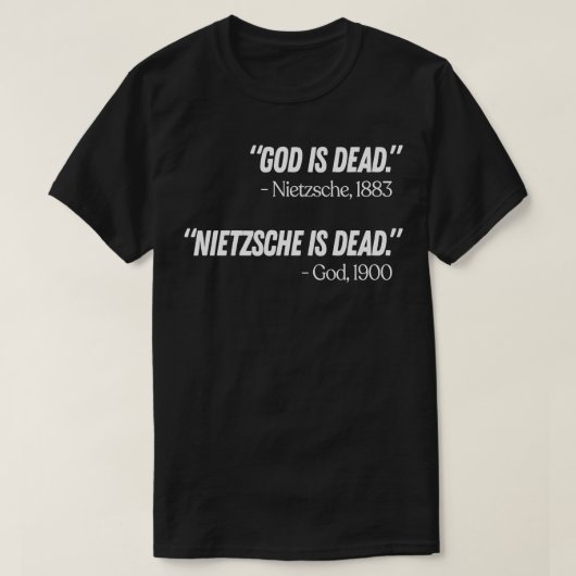 God is dood Nietzsche is dood 1 T-shirt (Design voorkant)