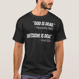 God is dood Nietzsche is dood 1 T-shirt