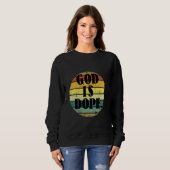God is Dope Christelijk Grappig Citaten Christelij Trui (Voorkant volledig)