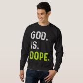 God is Dope Grappige Jezus Christus Liefde Lifesty Trui (Voorkant volledig)