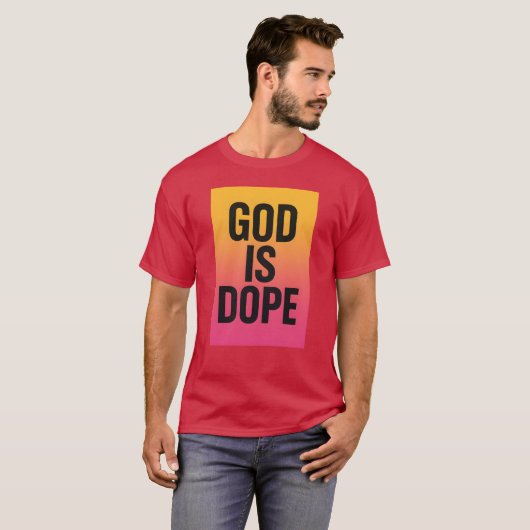 GOD IS DOPE T-SHIRT (Voorkant volledig)