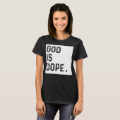 GOD IS DOPE WIT Grappig Christelijk Geloof Gelovig T-shirt (Voorkant volledig)