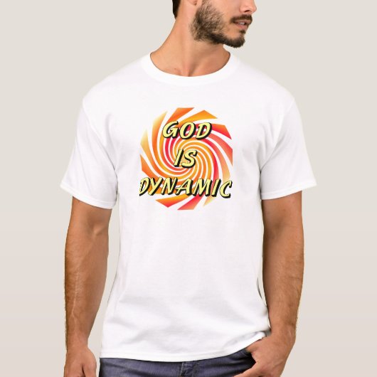 God is Dynamisch Christelijk T-shirt (Voorkant)